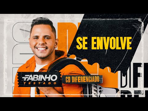 SE ENVOLVE - Fabinho Testado (CD Diferenciado)