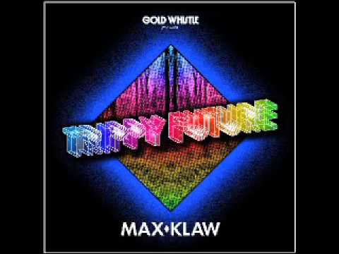 Max Klaw - Trippy Future