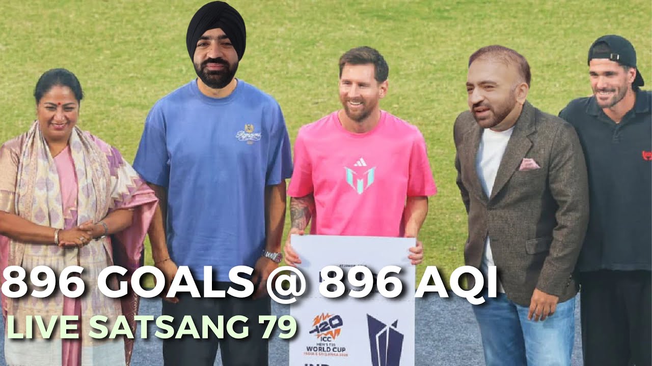 Live Satsang 79 | 896 Goals @ 896 AQI