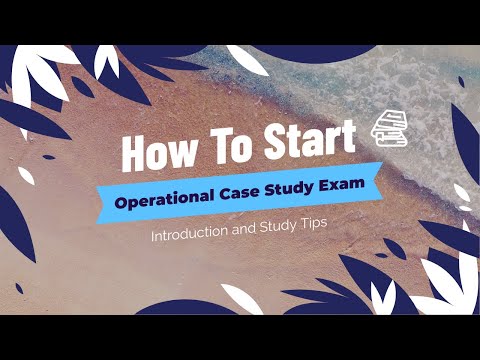 How To Approach and Pass Your CIMA Operational Case Study exam!
