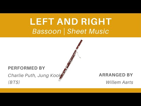 Left and Right - Charlie Puth, Jung Kook (BTS) | Bassoon | Sheet Music