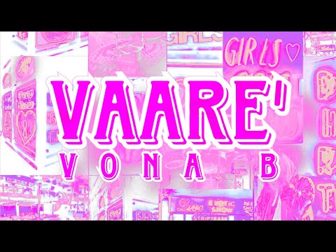VONA B - VAARE’ [OFFICIAL LYRICS VIDEO]