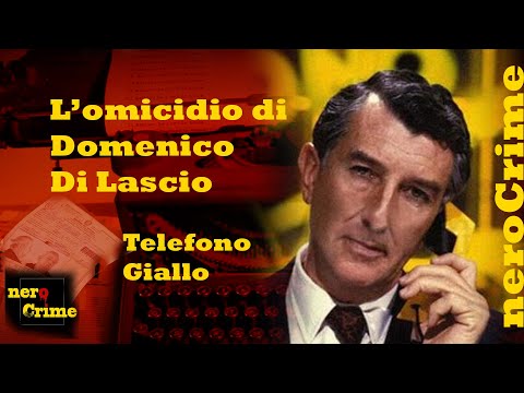 L'omicidio di Domenico Di Lascio - Telefono Giallo