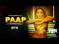 Paap Song BTS Jakia Maha Nabila Rahnum Tuku Zooel Morshed SN Entertainment