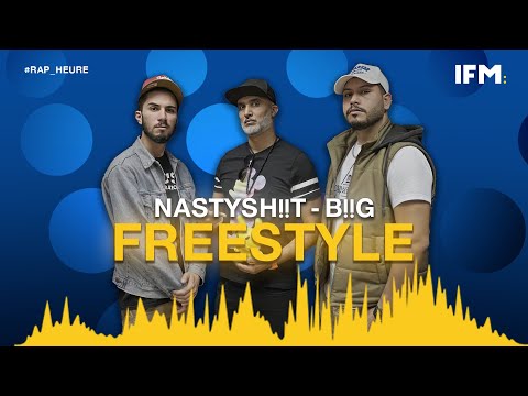 Rap Heure S2 : Nastysh!!t -  B!!G : Freestyle يفتق