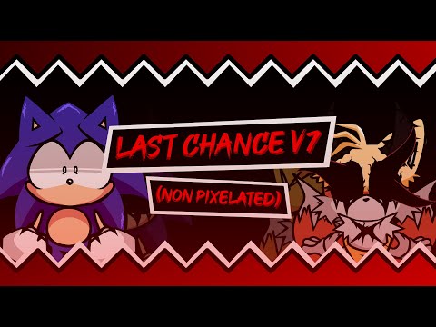 Last Chance V7 (Non Pixelated) 👀
