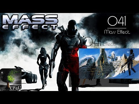 Let's Play Mass Effect [1080p] [German] Part # 41: Ein Neuanfang