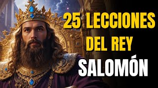 25 LECCIONES DE SABIDURÍA DEL REY SALOMÓN QUE TRANSFORMARÁN TU VIDA COTIDIANA