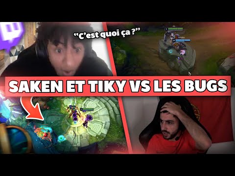 SAKEN ET TIKY TOMBENT SUR LES BUGS DE LOL- Best of LoL #428 Réactions