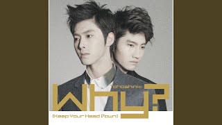 Why? (Keep Your Head Down)