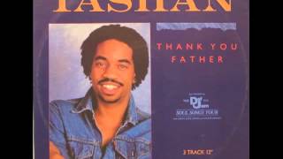 Tashan Thank You Father