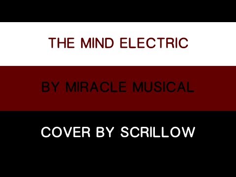 (FLASHING LIGHTS) Miracle Musical - The Mind Electric [Vocal Cover]