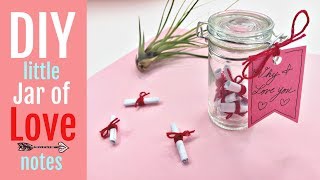 Last Minute Valentine DIY - Little Jar of Love Notes