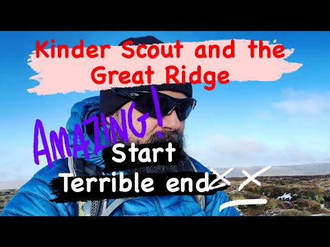Kinder Scout and the Great Ridge walk. Amazing hike ends terribly 🤦🏼‍♂️