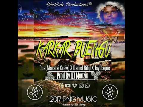 Karkar Buengo (Fresh 2017) - Dua (Masalai Crew) ft. Daniel Bilip, Jayblaque (Prod. DJ Manzin)