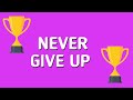 NEVER GIVE UP (POEM) | Leia & Leila Vlogs