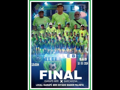 FINAL DO CAMPEONATO INTERMUNICIPAL SUB-17: Igarapé-Miri X Barcarena 18/05/24.