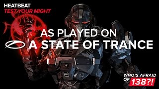 Heatbeat - Test Your Might [A State Of Trance 783]