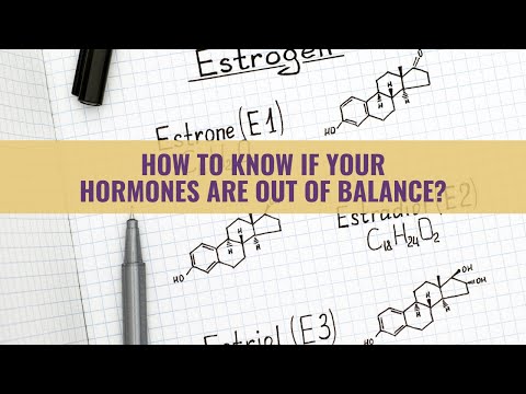 How To Know If Your Hormones Are Out Of Balance
