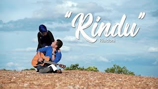 Download lagu RINDU - RIALDONI ( Video Klip) mp3 Download lagu RINDU - RIALDONI ( Video Klip) mp3