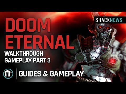 DOOM ETERNAL Gameplay Walkthrough Part 3 - No Commentary