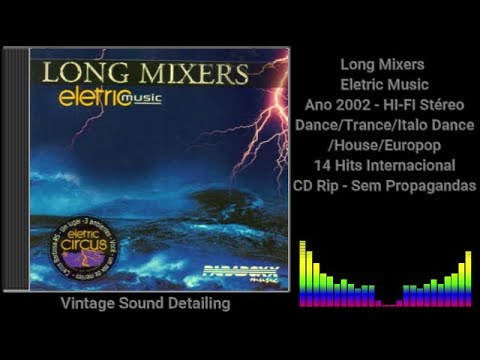Long Mixers - Eletric Music - 2002 - Dance/Trance/Italo Dance/House/Europop - 14 Internac. - CD Rip.