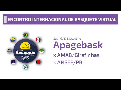 Encontro de Basquete Virtual - APAGEBASK x AMAB/Girafinhas x ANSEF/PB - Sub-16/17 Masculino