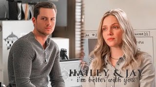 Jay & Hailey - I'm better with you