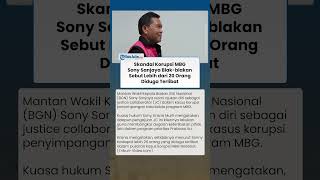 Ajukan Diri Jadi Justice Collaborator, Sony Sonjaya Sebut 20 Orang Terlibat Korupsi Kasus MBG