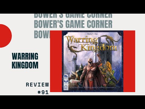 Bower's Game Corner: Warring Kingdom Review