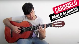 ACORDES CARAMELO PABLO ALBORAN GUITARRA FACIL (SOLAMENTE TU)