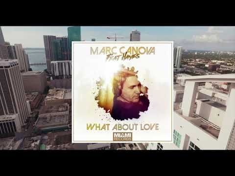 Marc CANOVA Feat. Hayes - What About Love (Chills Radio Edit)