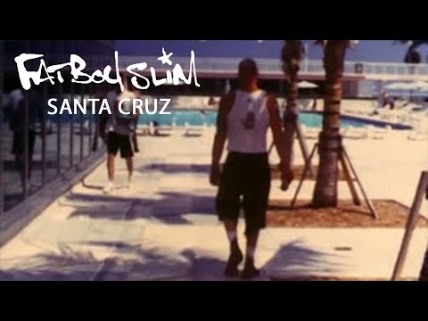 Santa Cruz by Fatboy Slim [Official Video]