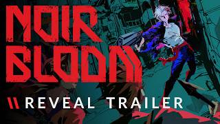 NOIR BLOOM - "First Bloom" Reveal Trailer