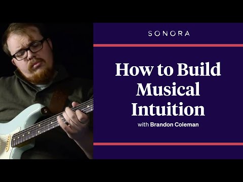 How to Build Musical Intuition