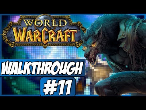 World Of Warcraft Walkthrough - Episode 11 - Dolanaar!