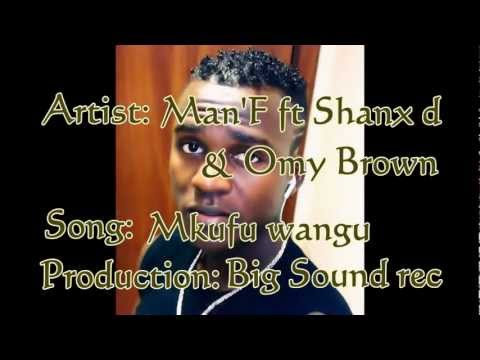 Mkufu wangu man'f ft shanx d & Omy Brown