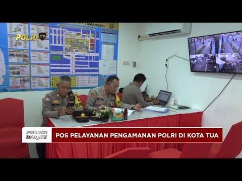 PRESISI UPDATE: POS PELAYANAN PENGAMANAN KOTA TUA OPERASI LILIN 2025 28/12/2025 14.40