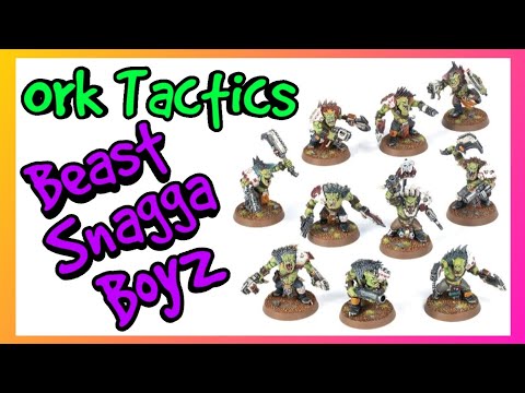Ork Tactics - Beast Snagga Boyz - Index Orks Warhammer 40k 10th Edition