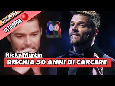 Ricky Martin RISCHIA 50 ANNI DI CARCERE: gravissime accuse contro di lui