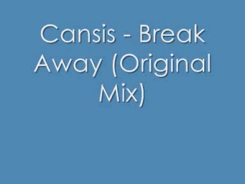 Cansis - Break Away