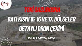 TOKİ SAZLIBOSNA BATI BÖLGESİ 15. 16 ve 17. BÖLGE GÜNCEL İNŞAAT SEVİYEL