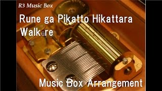 Rune ga Pikatto Hikattara/Walküre [Music Box] (Anime "Macross Δ" ED)