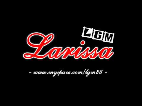 LGM - Larissa (Deutsch Rap Liebeslied 2009)