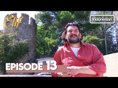 Elif Episode 13 | Indonesian Dubbed