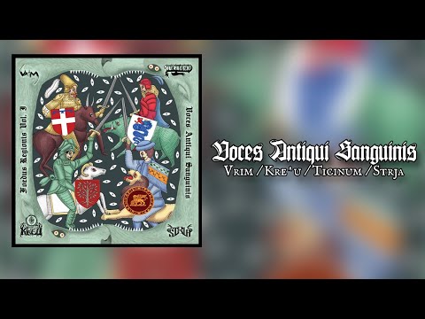 VRIM / KRE^U / TICINUM / STRJA "Voces Antiqui Sanguinis"