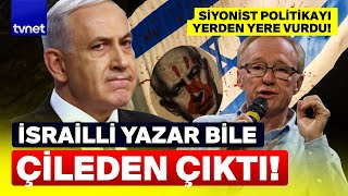 Yahudi edebiyatçı Netanyahu yönetimine ateş püskürdü!