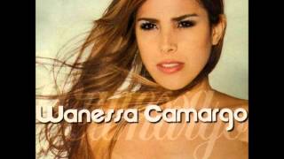 Wanessa Camargo - Meu grande amor