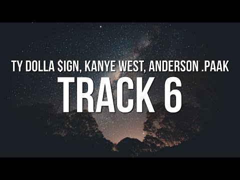 Ty Dolla $ign - Track 6 (Lyrics) ft. Kanye West, Anderson .Paak, & Thundercat