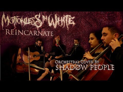 Motionless In White - Reincarnate - (Orchestral Cover by SHADØW PEOPLE)